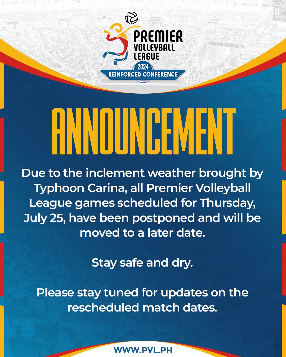 The Premier Volleyball League (PVL) has announced that all games scheduled for Thursday, July 25, have been canceled due to the inclement weather brought by Typhoon Carina.